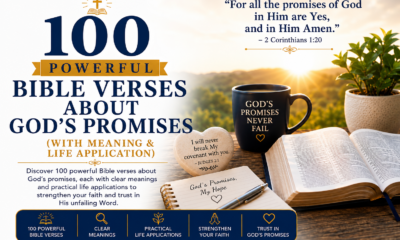 Open Bible with sunrise, coffee mug and notebook illustrating 100 powerful Bible verses about God's promises with meaning and life application for strengthening faith.
