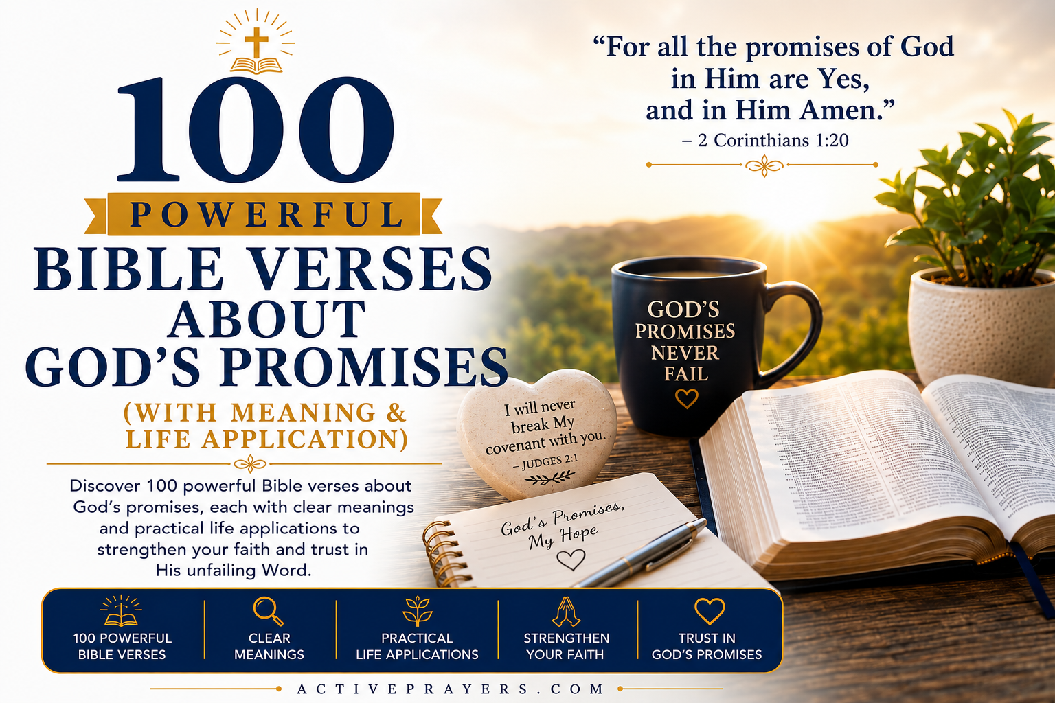 Open Bible with sunrise, coffee mug and notebook illustrating 100 powerful Bible verses about God's promises with meaning and life application for strengthening faith.