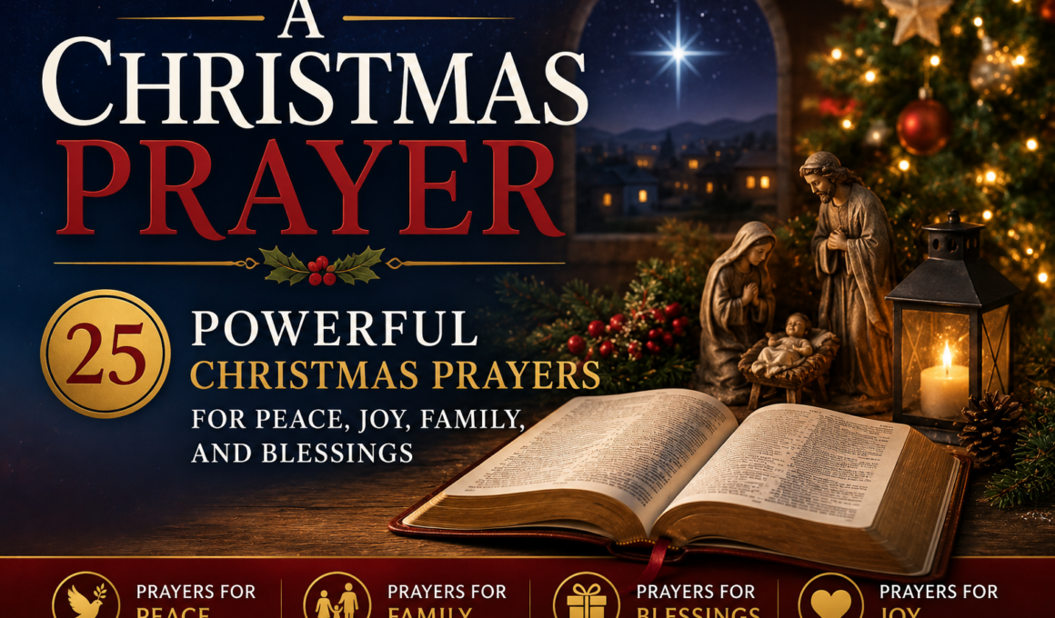 A Christmas prayer with an open Bible and nativity scene for peace, joy, family, and blessings