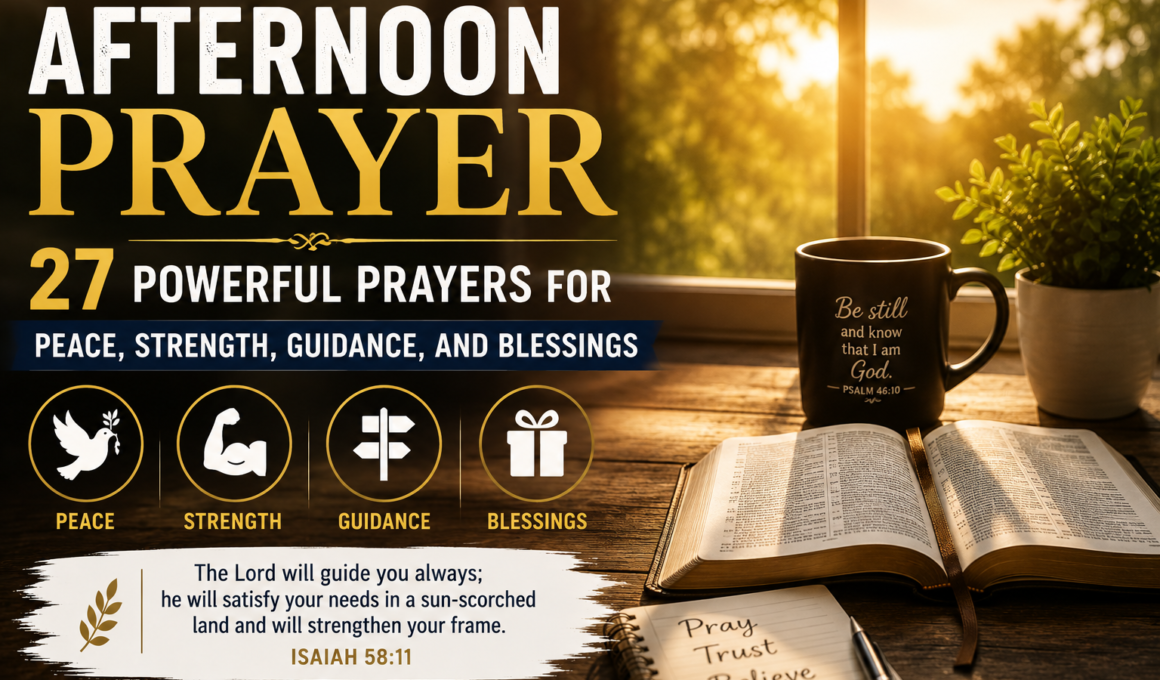 Afternoon prayer for peace, strength, guidance, and blessings