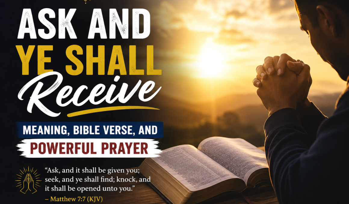 Ask and ye shall receive Bible verse and powerful prayer