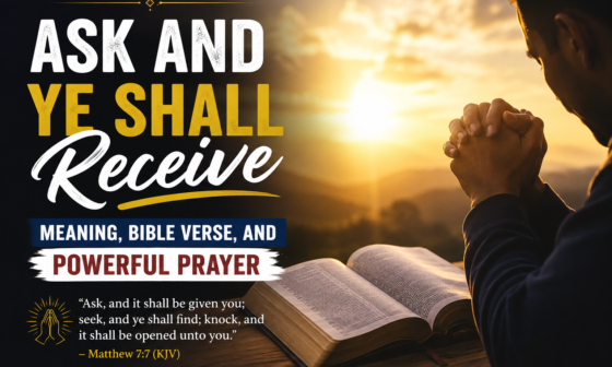 Ask and ye shall receive Bible verse and powerful prayer