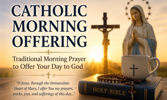 Catholic Morning Offering prayer with a Holy Bible, rosary beads, crucifix, and sunrise representing a traditional morning prayer to offer your day to God.