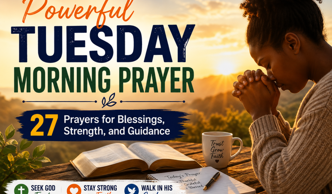 Powerful Tuesday morning prayer for blessings, strength, and guidance