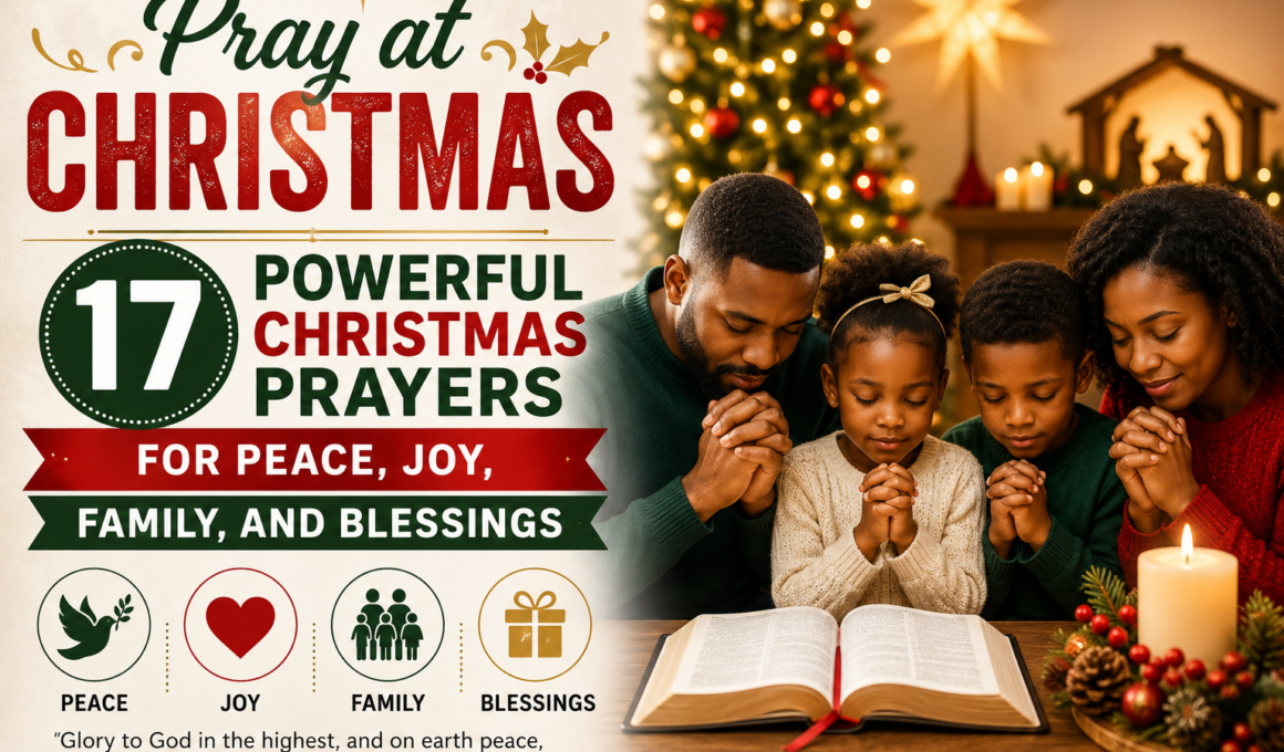 Family praying together at Christmas with powerful prayers for peace, joy, family, and blessings