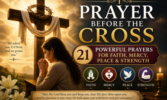 Prayer before the cross with 21 powerful prayers for faith, mercy, peace, and strength