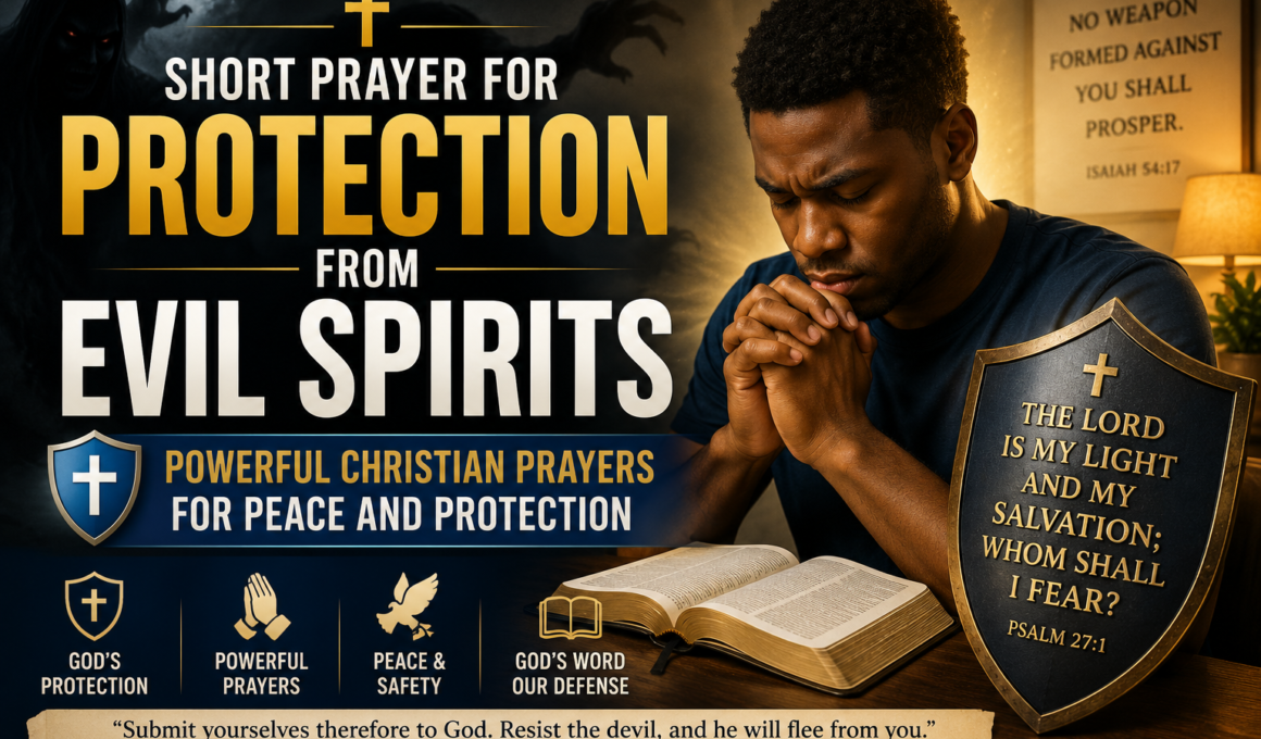 short prayer protection from evil spirits christian prayers
