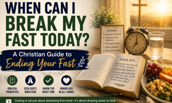 When can I break my fast today? Christian guide to ending a fast