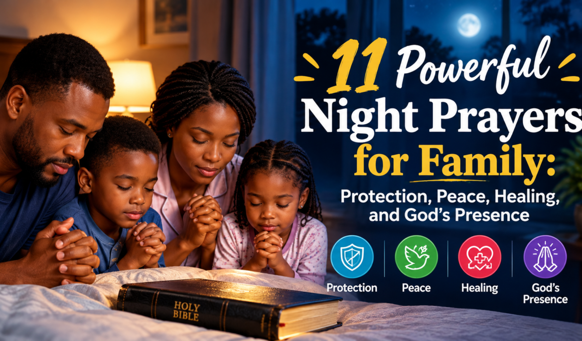 11 powerful night prayers for family protection, peace, healing, and God’s presence