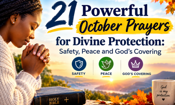 21 powerful October prayers for divine protection, safety, peace and God's covering
