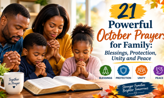 21 powerful October prayers for family, blessings, protection, unity and peace