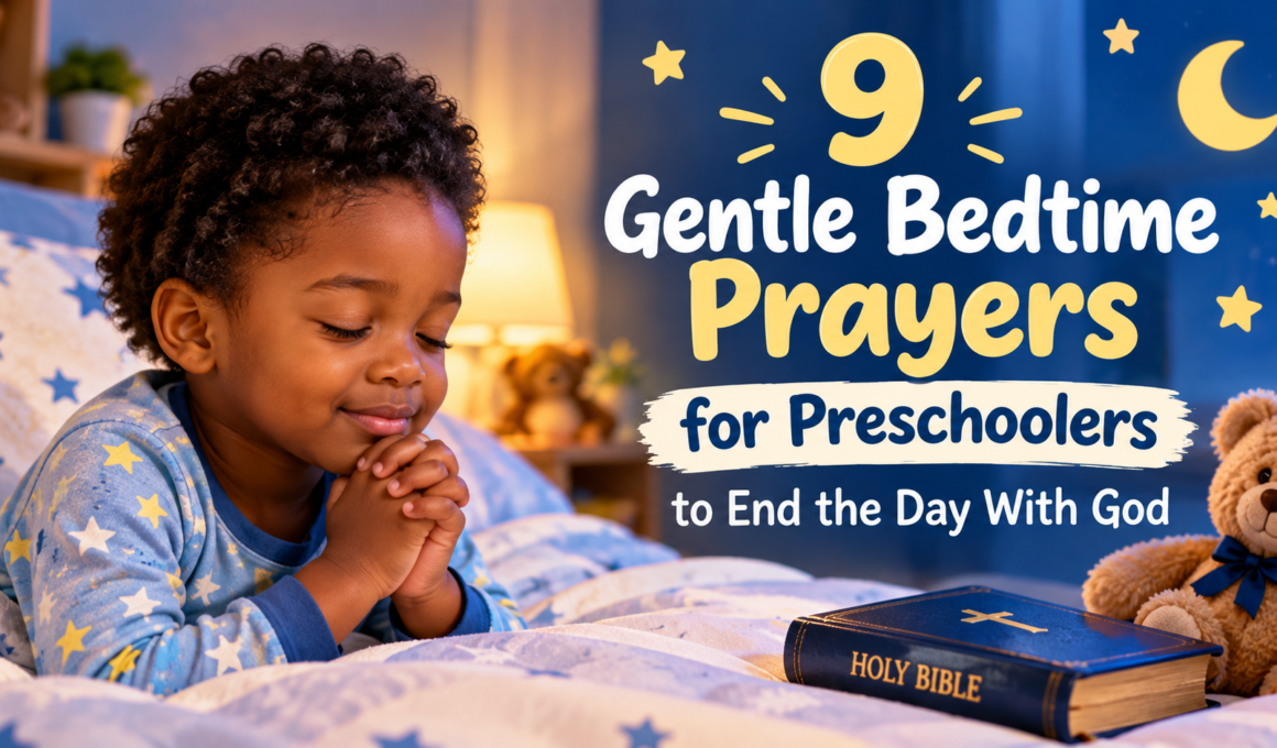 9 gentle bedtime prayers for preschoolers to end the day with God
