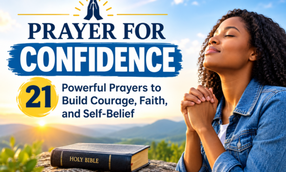 Prayer for confidence with 21 powerful prayers to build courage, faith, and self-belief